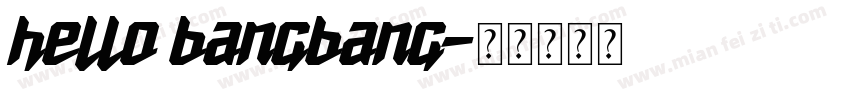 hello bangbang字体转换